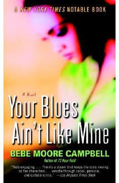 Your Blues Ain\'t Like Mine - Bebe Moore Campbell