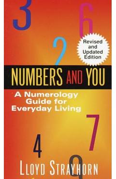 Numbers and You: A Numerology Guide for Everyday Living - Lloyd Strayhorn