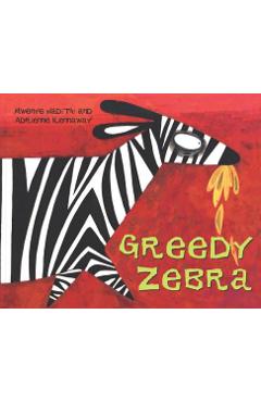 Greedy Zebra - Mwenye Hadithi