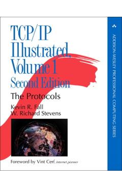 Tcp/IP Illustrated, Volume 1: The Protocols - Kevin R. Fall