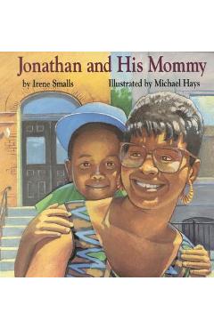 Jonathan and His Mommy - Irene Smalls