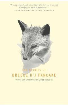 The Stories of Breece d'j Pancake - Breece D'j Pancake
