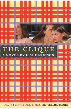 The Clique - Lisi Harrison