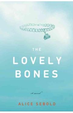 The Lovely Bones - Alice Sebold