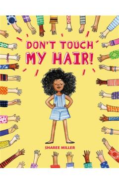 Don't Touch My Hair! - Sharee Miller