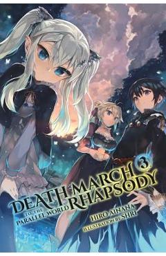 Death March to the Parallel World Rhapsody, Vol. 3 (Light Novel) - Hiro Ainana