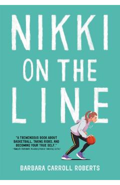 Nikki on the Line - Barbara Carroll Roberts