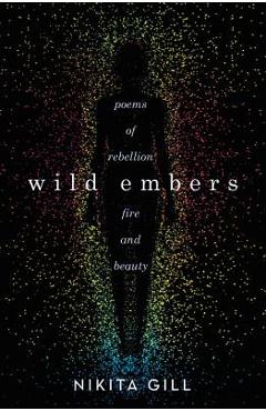 Wild Embers - Nikita Gill