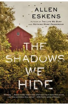 The Shadows We Hide - Allen Eskens