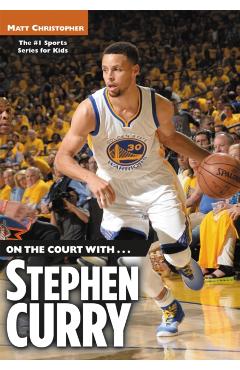 On the Court With...Stephen Curry - Matt Christopher