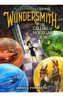 Wundersmith: The Calling of Morrigan Crow - Jessica Townsend