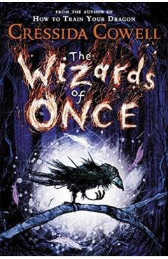The Wizards of Once - Cressida Cowell