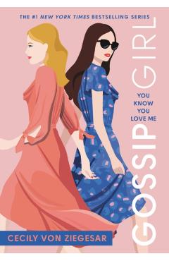 Gossip Girl #2: You Know You Love Me: A Gossip Girl Novel - Cecily Von Ziegesar