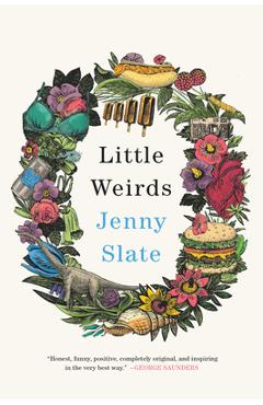 Little Weirds - Jenny Slate