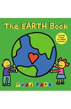 I Love the Earth - Todd Parr