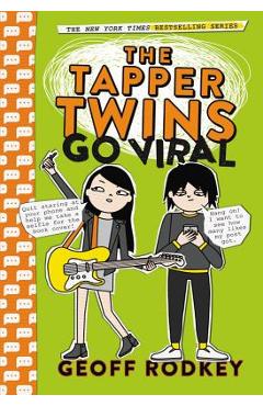 The Tapper Twins Go Viral - Geoff Rodkey