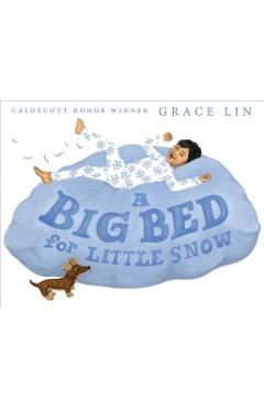 A Big Bed for Little Snow - Grace Lin