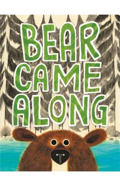 Bear Came Along - Richard T. Morris