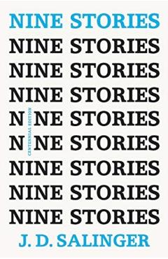 Nine Stories - J. D. Salinger