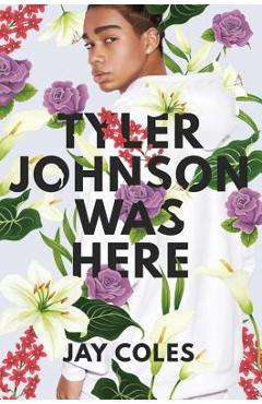 Tyler Johnson Was Here - Jay Coles