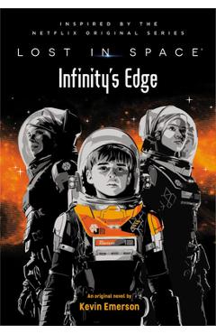 Lost in Space: Infinity\'s Edge - Kevin Emerson