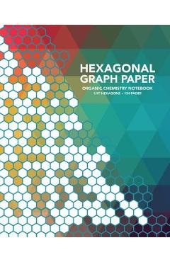 Hexagonal Graph Paper - Editors Of Little Brown Lab