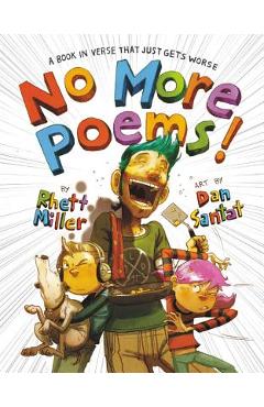 No More Poems!: A Book in Verse That Just Gets Worse - Rhett Miller