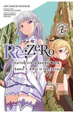 RE: Zero -Starting Life in Another World-, Chapter 1: A Day in the Capital, Vol. 2 (Manga) - Tappei Nagatsuki