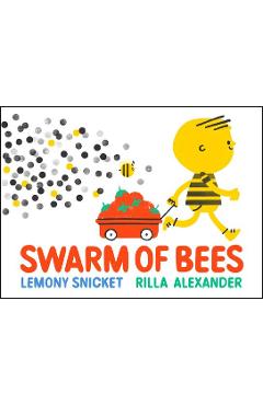 Swarm of Bees - Lemony Snicket