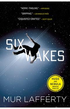 Six Wakes - Mur Lafferty