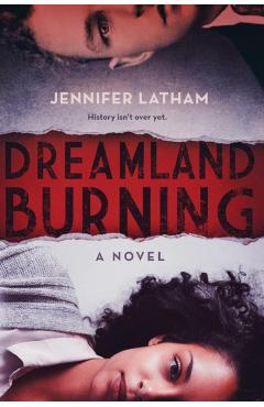 Dreamland Burning - Jennifer Latham