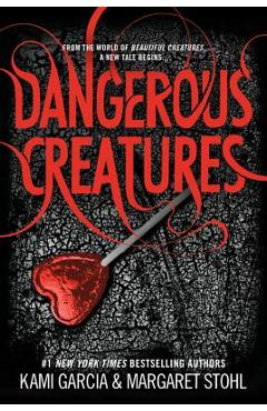 Dangerous creatures - kami garcia