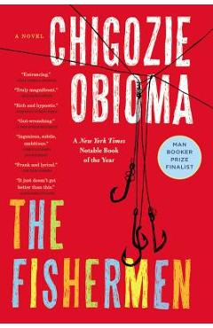 The Fishermen - Chigozie Obioma