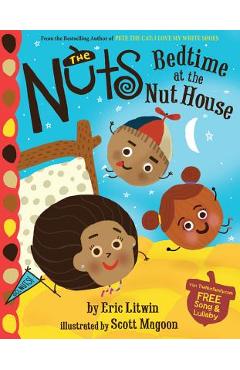 The Nuts: Bedtime at the Nut House - Eric Litwin