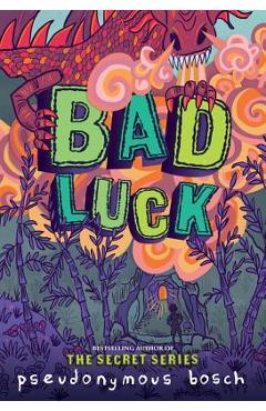 Bad Luck - Pseudonymous Bosch