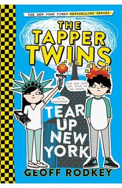 The Tapper Twins Tear Up New York - Geoff Rodkey