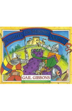 Knights in shining armor - gail gibbons