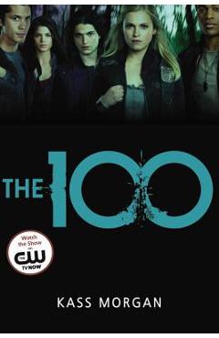 The 100 - Kass Morgan