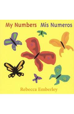 My Numbers/ MIS Numeros - Rebecca Emberley