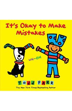 It's Okay to Make Mistakes - Todd Parr