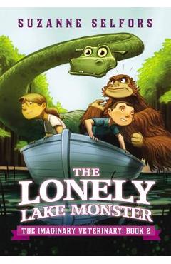 The Lonely Lake Monster - Suzanne Selfors