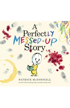 A Perfectly Messed-Up Story - Patrick Mcdonnell