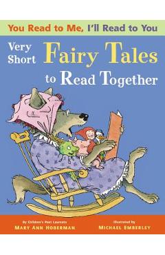 You Read to Me, I\'ll Read to You: Very Short Fairy Tales to Read Together - Mary Ann Hoberman