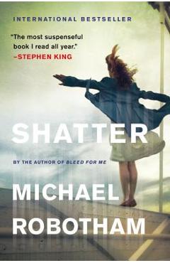Shatter - Michael Robotham