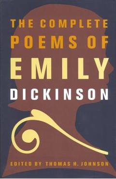 The Complete Poems of Emily Dickinson - Emily Dickinson