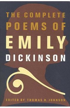 The Complete Poems of Emily Dickinson - Emily Dickinson