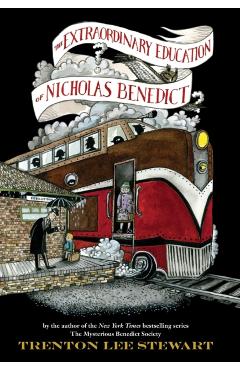 The Extraordinary Education of Nicholas Benedict - Trenton Lee Stewart