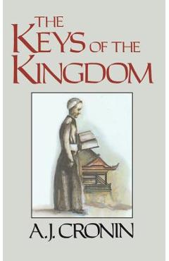 The Keys of the Kingdom - A. J. Cronin