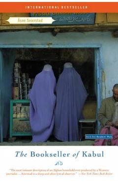 The Bookseller of Kabul - Asne Seierstad