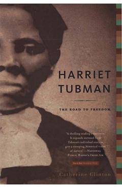 Harriet Tubman: The Road to Freedom - Catherine Clinton